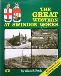 Book cover of The Great Western at Swindon Works  by PECK, Alan S. 